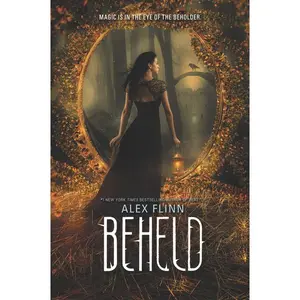 Beheld by Alex Flinn [Paperback Book]