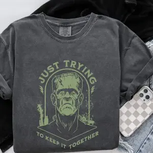 ORIGINAL Comfort Colors Frankenstein Shirt Just Trying to Keep it Together tshirt funny Halloween tee spooky season CTC