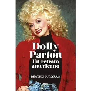 USED-Dolly Parton. Un retrato americano.: : by Beatriz Navarro (Paperback)