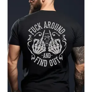 [100% Cotton] T-Shirt - Fck Around And Find Out Funny Graphic Tee For Dad, Father'S Dad Gifts Idea, Father'S Dad Shirt, Ideal Father'S Day Gift. Golf Gift T-Shirt For Men And Women