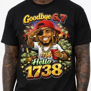 Goodbye 6 7 Hello 1738 Welcome Back Fetty Wap Tee Hoodie S M L XL 2XL 3XL 4XL 5XL