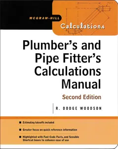 Plumber's and Pipe Fitter's Calculations Manual