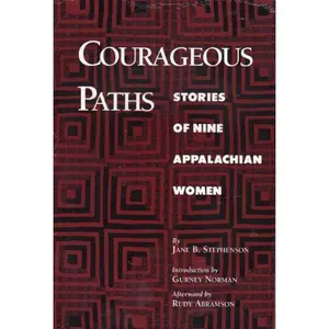USED Book - Courageous Paths: Stories of Nine Appalachian Women by Jane B. Stephenson (Paperback) - english
