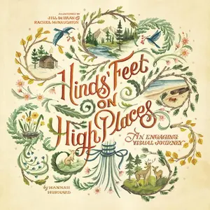 Hinds' Feet on High Places: An Engaging Visual Journey -- Hannah Hurnard, Paperback