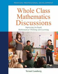 USED-Whole Class Mathematics Discussions: Improving In-Depth Mathematical Thinking and Learning by Teruni Lamberg (Paperback)