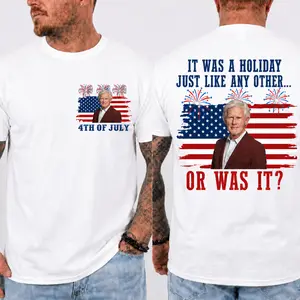 Ge0rge RuUsseIl 4th Of July Shirt, It Was A Holiday Or Was It Quote Tee, Double Sided, Made In USA