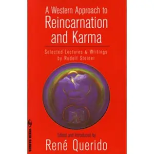 USED-A Western Approach to Reincarnation and Karma: Selected Lectures & Writings by Steiner, Rudolf (Paperback)