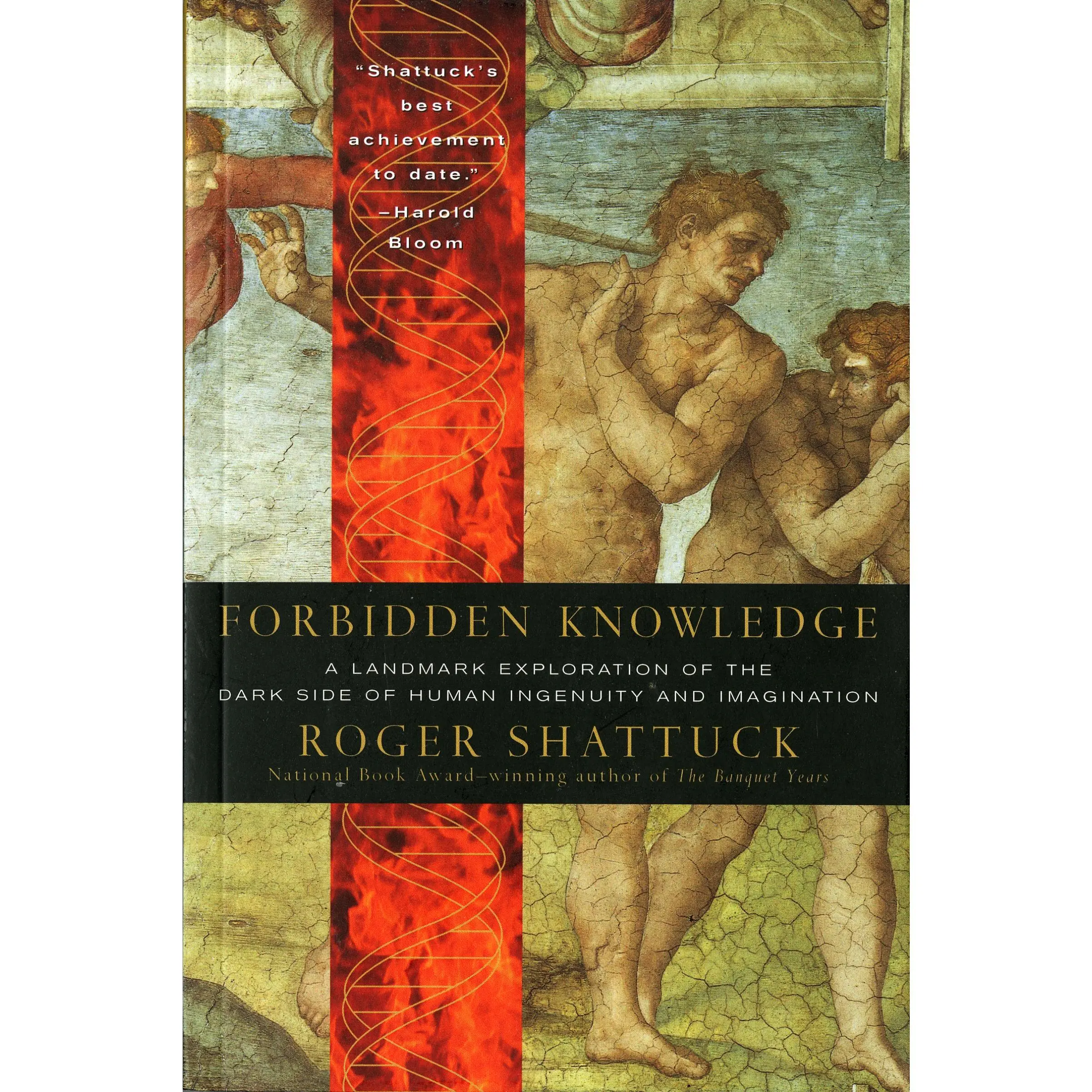 Forbidden Knowledge: From Prometheus to Pornography by Roger Shattuck [Paperback Book]