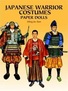 USED-Japanese Warrior Costumes Paper Dolls (Dover Paper Dolls) by Ming-Ju Sun (Paperback)