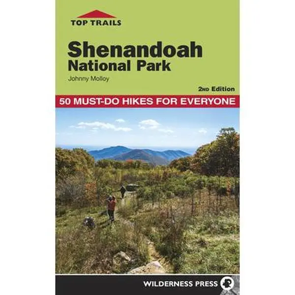 USED-Top Trails: Shenandoah National Park: 50 Must-Do Hikes for Everyone by Molloy, Johnny (Paperback)