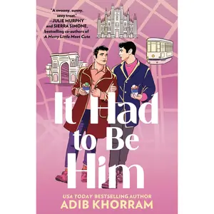 It Had to Be Him by Adib Khorram [Hardcover Book]