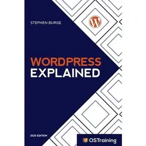 USED-WordPress Explained: Your Step-by-Step Guide to WordPress by Burge, Stephen (Paperback)