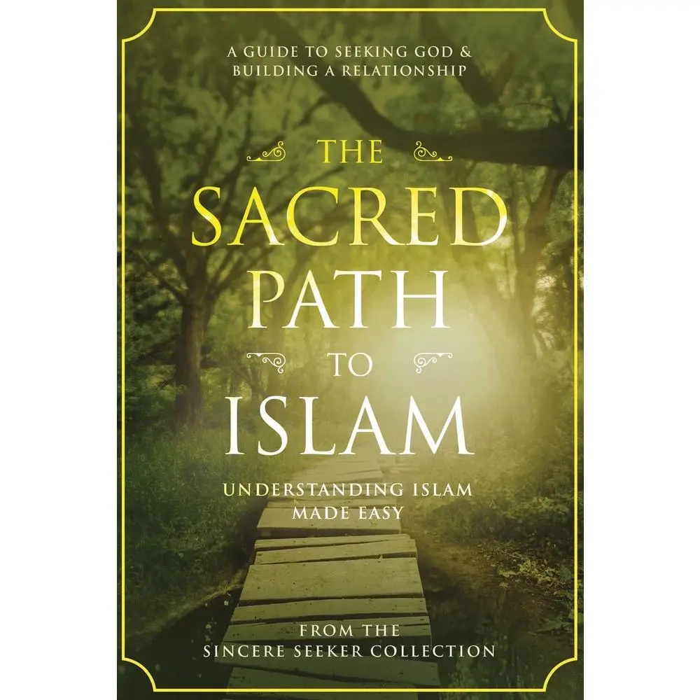 Used Islamic Book - The Sacred Path to Islam: A Guide to Seeking Allah (God), Building a Relationship, Understanding Beliefs, Practices, Prophets & 6 Articles of Faith by The Sincere Seeker Collection (English Paperback), Six Articles Of Faith