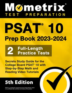 USED-PSAT 10 Prep Book 2023 and 2024 - 2 Full-Length Practice Tests, Secrets Study Guide for the College Board PSAT 10 with Step-by-Step Math and Reading V (Paperback)
