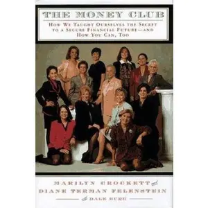 USED-The Money Club: The Park Avenue Women's Guide to Personal Finance by Marilyn Crockett (Hardcover)