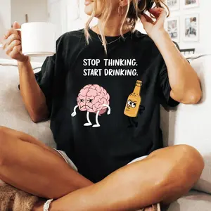 Stop Thinking Start Drinking Shirt, Humorous Brain and Bottle Graphic Tee, Sassy Quote T-Shirt for Fun Nights, Ideal Gift for Drink Lovers