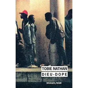 USED-Dieu dope by Tobie Nathan (Unknown)