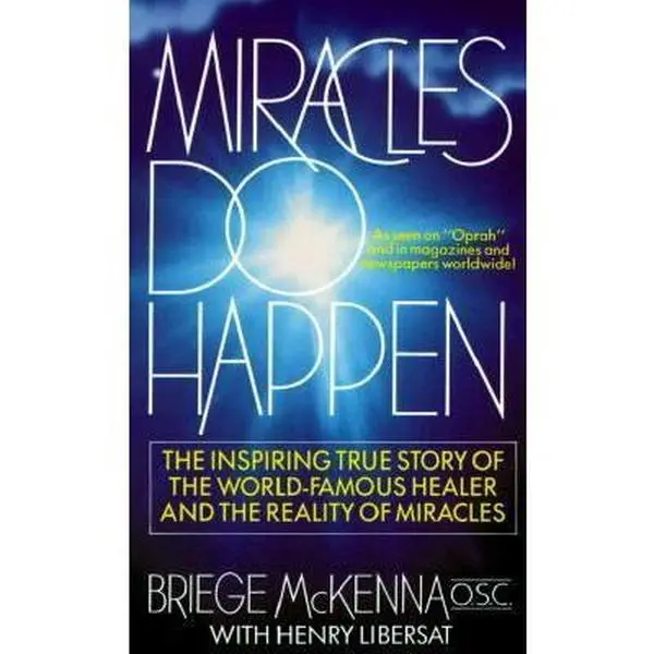 USED Book - Miracles Do Happen: The Inspiring True Story Of The World-Famous Healer And The Reality Of Miracles by Briege McKenna (Unknown) - english