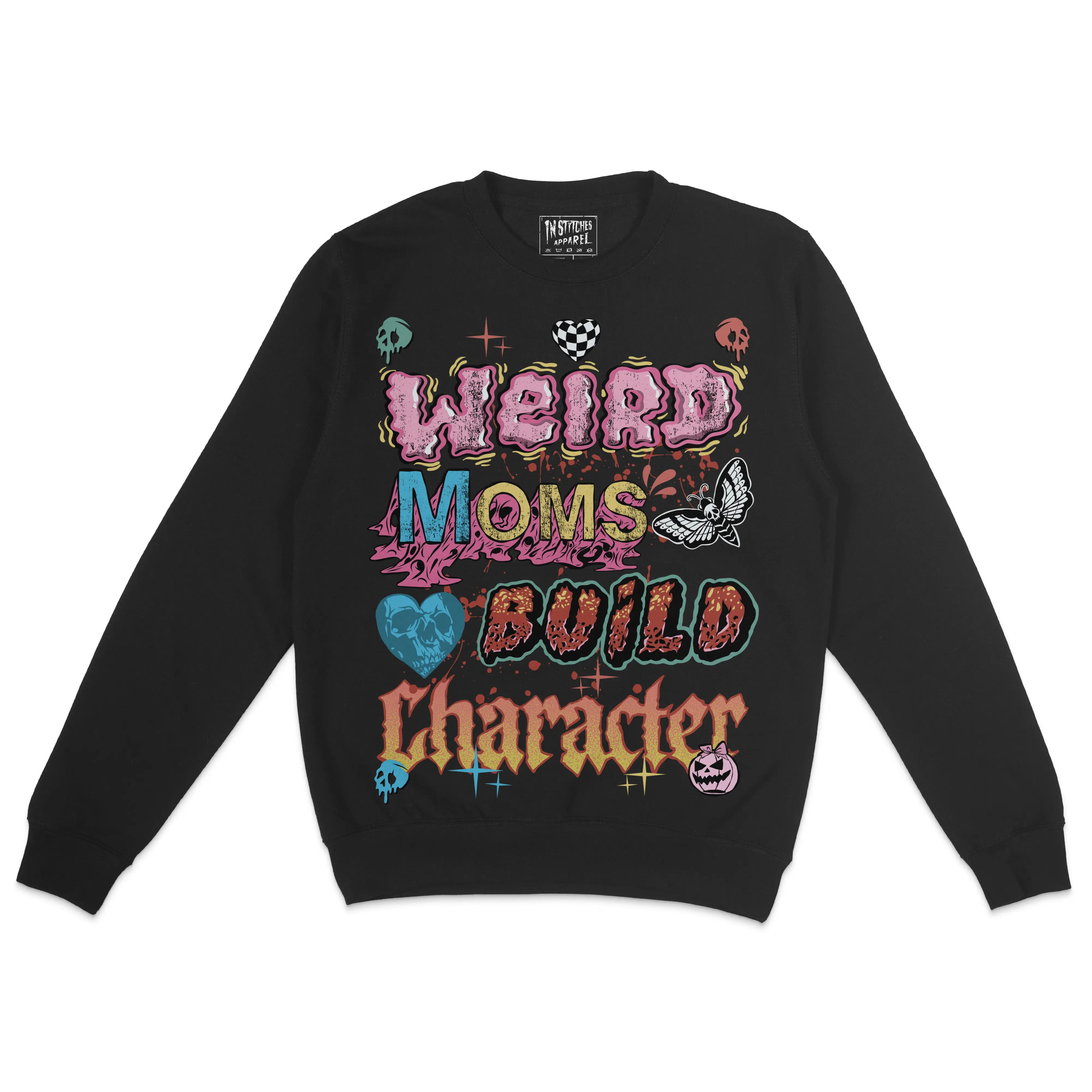 Fleece Crewneck Sweatshirt - Weird Moms Build Character, Humor, Dark Comedy, Alt Fashion, Alternative Motivational Gift Fit Womenswear