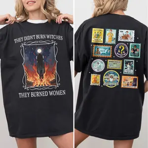 They Didn't Burn Witches They Burned Women Shirt, Feminism Shirt, Feminist Witch Shirt, Women Empowerment, Her Power, Women's Rights Shirt Sweatshirt