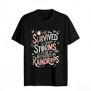 Ive Survived Too Many Storms To Be Bothered By Raindrops Women's Graphic Tee Casual Streetwear Style Cotton Regular Fit Crew Neck Short Sleeve Fashion T-Shirt For summer Everyday Wear rachel new outfit