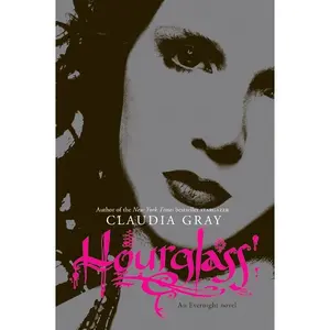 Hourglass (Evernight: Volume Number 3) by Claudia Gray [Paperback Book]