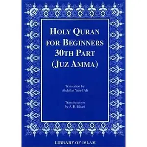 USED Book - Holy Quran for Beginners: 30th Part (Juz Amma) by A. H. Eliasi (Paperback) - english