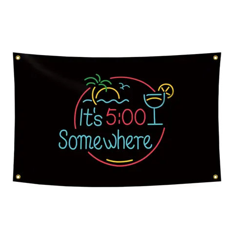It's 5 O'Clock Somewhere Flag Novelty Party Flag 3x5 ft 100% Polyester With Four Yellow Buttonholes for Bar Beer House College Dorm Room Man Cave Tailgates and Parties