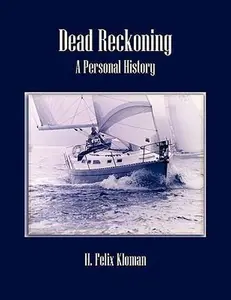 USED-Dead Reckoning by Kloman, H. Felix (Paperback)