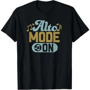 Alto Mode On Musicians Alto Singer Music Group Choir T-Shirt