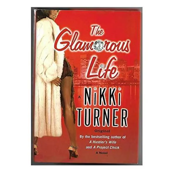 Used Hardcover Book - The Glamorous Life by Nikki Turner (English, 0.85 lbs, 1 World/Ballantine, Not a Toy)