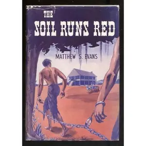 USED-The soil runs red by Matthew S. Evans (Hardcover)