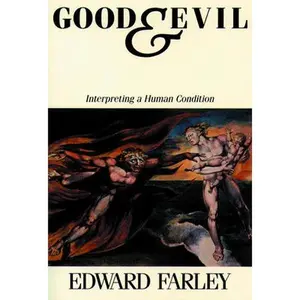 USED-Good and Evil by Edward Farley (Paperback)