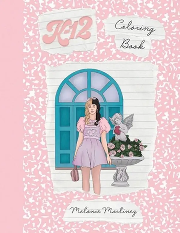 K-12 Coloring Book -- Melanie Martinez, Paperback