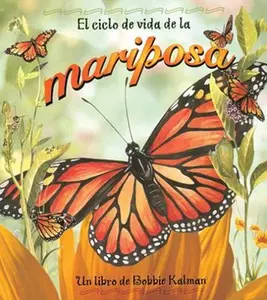 USED-El Ciclo de Vida de la Mariposa (the Life Cycle of a Butterfly) by Kalman, Bobbie (Paperback)