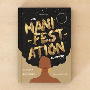 The Manifestation Blueprint Journal: A 13-Month Guided Journey To Unlock Your Potential, Attract Abundance, & Manifest Your Dreams (Paperback)