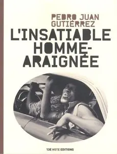 USED-L' insatiable homme araignée by Pedro Juan Gutiérrez (Paperback)