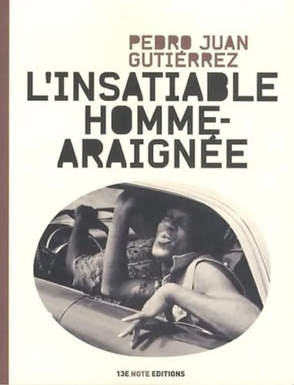 USED-L' insatiable homme araignée by Pedro Juan Gutiérrez (Paperback)