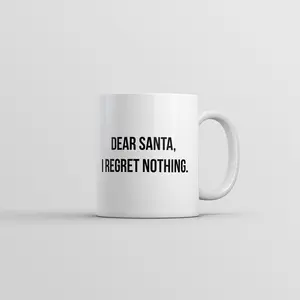 Dear Santa I Regret Nothing Mug Funny Sarcastic Christmas Graphic Novelty Coffee Cup - 11oz Funny Coffee Mugs Ceramic Printed Drinkware Cup