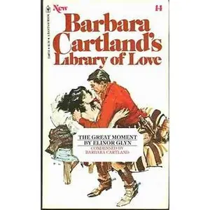 USED-The Great Moment (Barbara Cartland's Library of Love #14) by Elinor Glyn (Paperback)