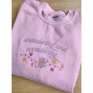 Princess Inspired Embroidered Pink Crewneck Sweatshirt with Rapunzelll Inspired Quote and Motif, wandering and wondering