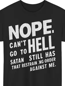Men's 'NOPE NOT GOING to HELL' Printed T-Shirt-  Statement with Satanic Quotes, Black Crew Neck Casual Top, Breathable Daily Street Style Men's Clothing- Machine Washable Sarcastic Style Apparel