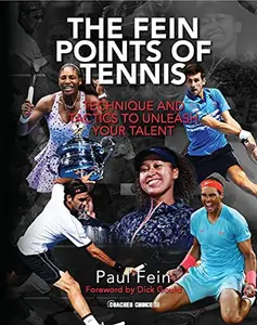 The Fein Points of Tennis by Paul Fein (Paperback) - Used
