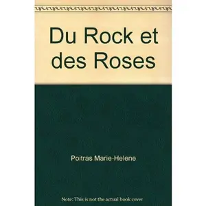 USED-Du Rock et des Roses by Poitras Marie-Hélène (Paperback)