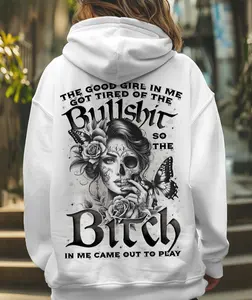 The Good Girl In Me Got Tired – Bad Girl Skull Hoodie / Bch Came Out To Play Attitude Sweatshirt