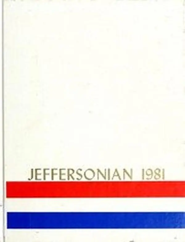 USED-(Custom Reprint) Yearbook: 1981 Jefferson High School - Jeffersonian Yearbook by Jefferson High School 1981 Yearbook Staff (Hardcover)