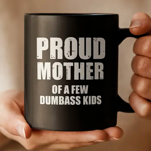Gifts For Mom From Kids, Funny Mom Gift, Mom Mug, Proud Mother Of A Few Dumbass Kids, Gift For Mom, Christmas Mom Gifts Mug, Novelty Coffee Mug, 11 15oz Ceramic Cup, Birthday Mothers Day Valentines Day