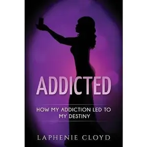USED-Addicted by Cloyd, Laphenie (Paperback)