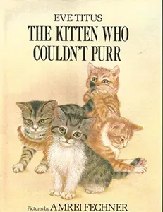 USED-The Kitten Who Couldn't Purr by Eve Titus (Hardcover)