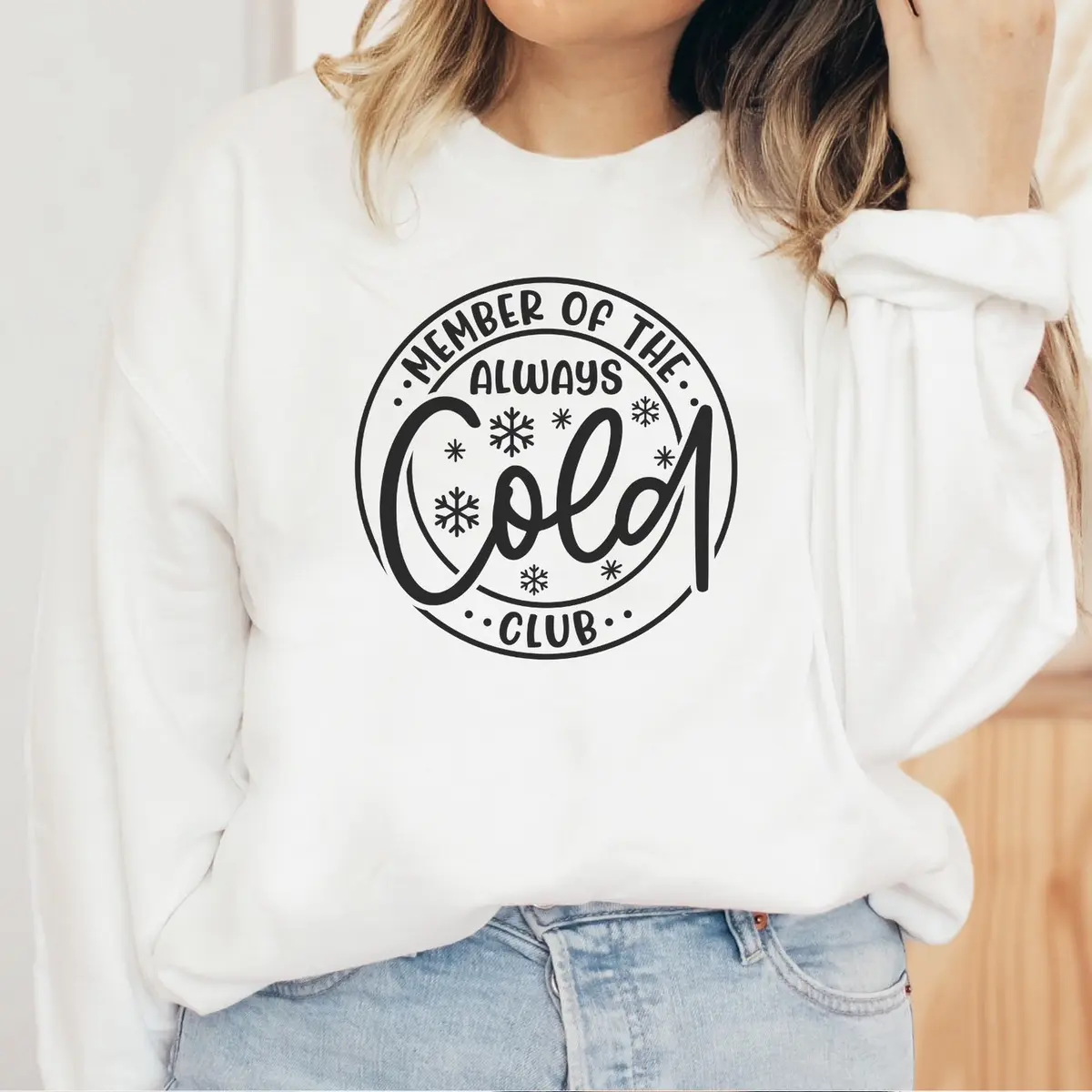 Member of the always Cold club Crewneck